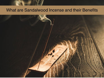 What are Sandalwood Incense and their Benefits