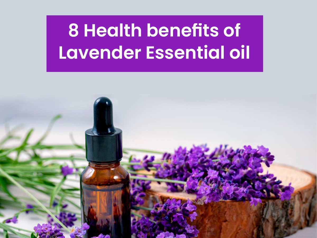 8 Health benefits of Lavender Essential oil